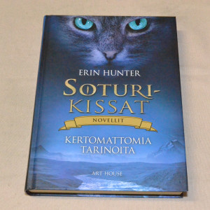 Erin Hunter Soturikissat Kertomattomia tarinoita